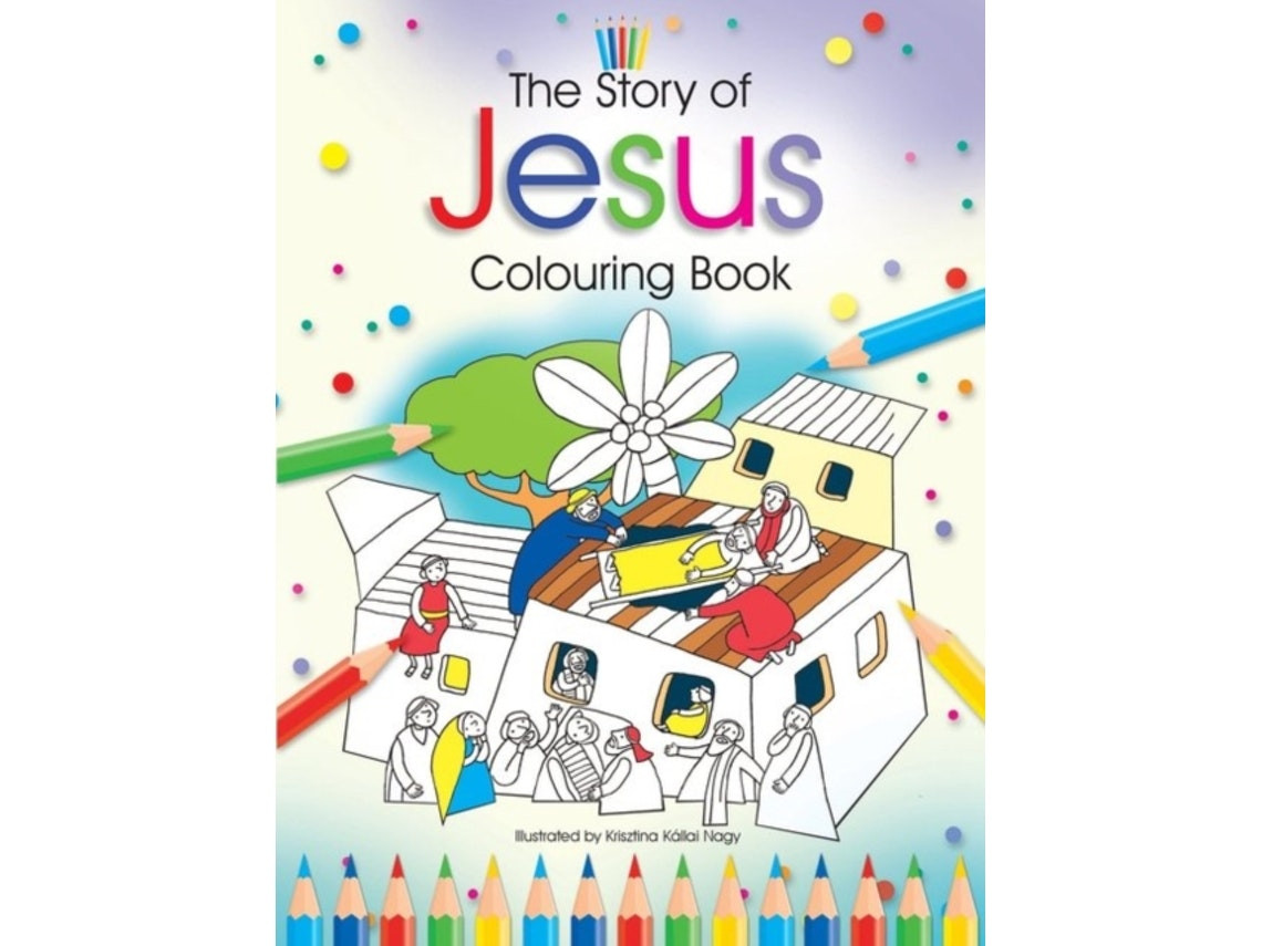 The Story of Jesus by Bethan James (English)