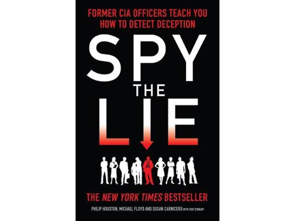 Spy the Lie de Mike Floyd, Philip Houston y Susan Carnicero (Inglés)