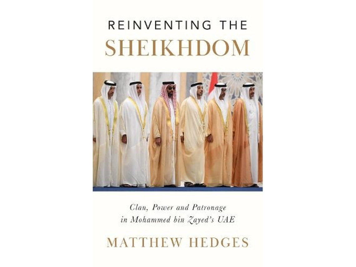 Reinventing the Sheikhdom de Matthew Hedges (Inglés)