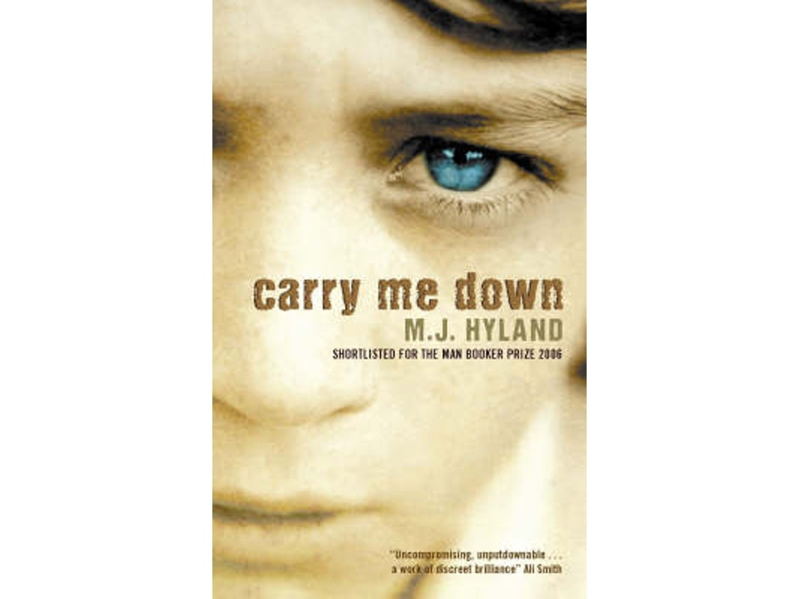 Carry Me Down by M.J. Hyland (English)