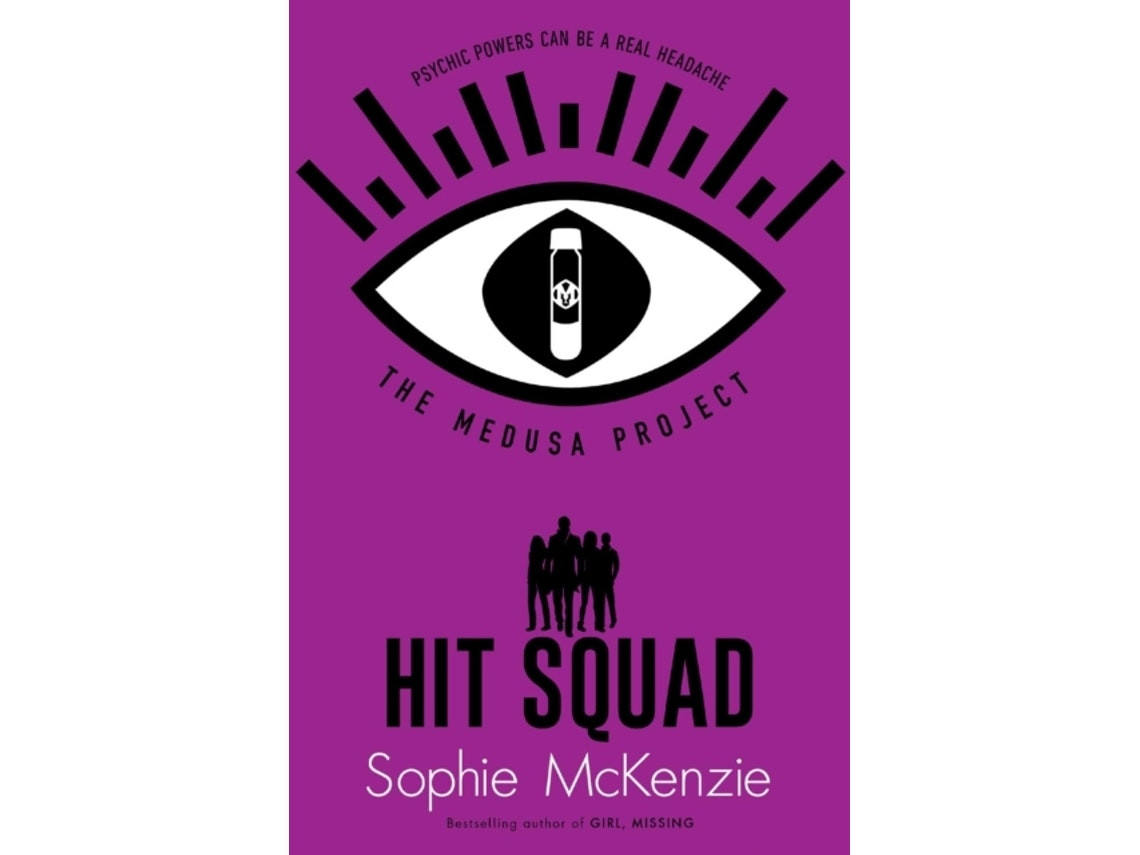 The Medusa Project: Hit Squad de Sophie McKenzie (Inglés)