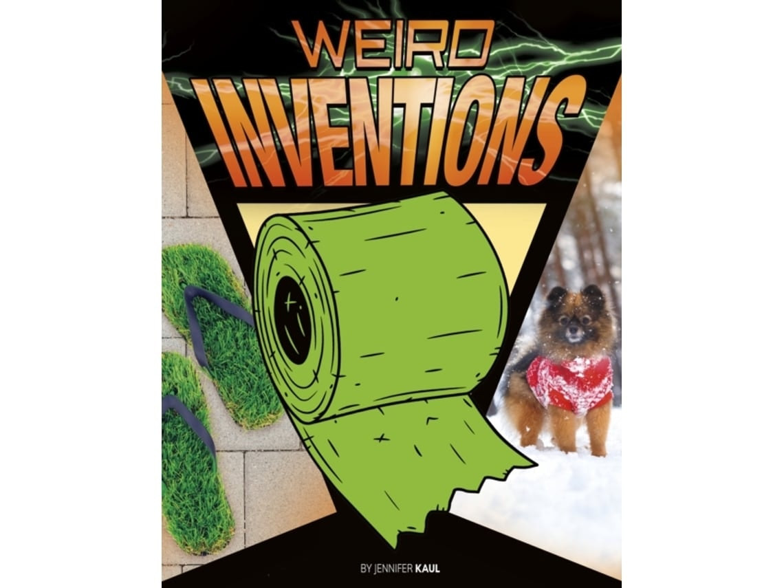 Weird Inventions de Jennifer Kaul (Inglés)