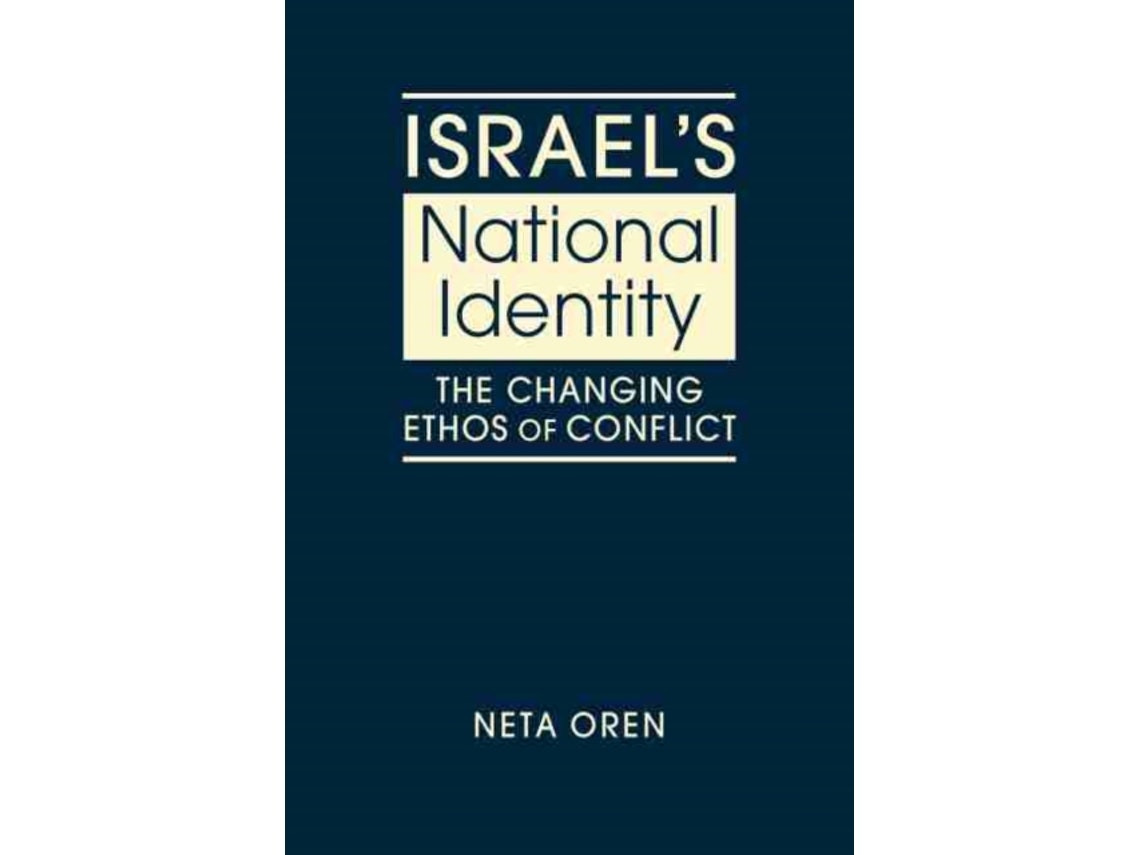 Israel's National Identity by Neta Oren (English)
