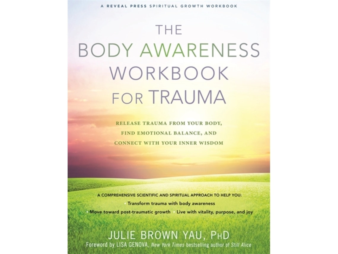 The Body Awareness Workbook for Trauma by Julie Brown Yau (English)
