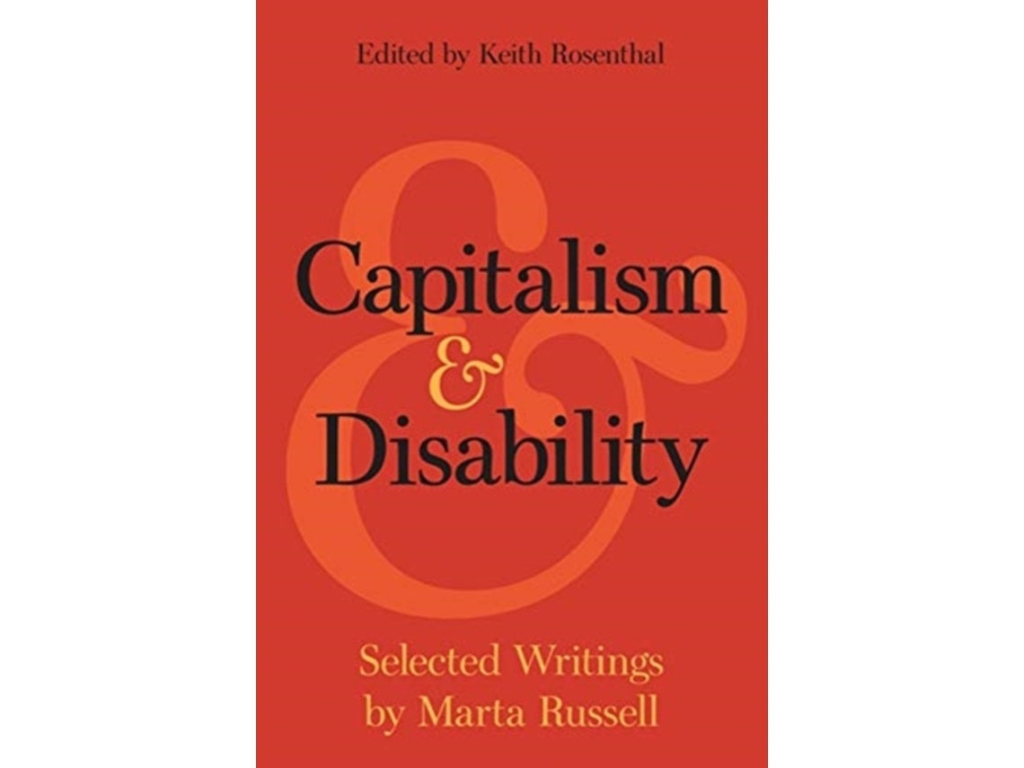 Capitalism and Disability by Marta Russell (English)