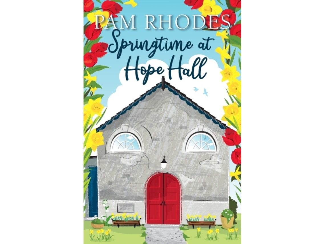 Springtime at Hope Hall by Pam Rhodes (English)