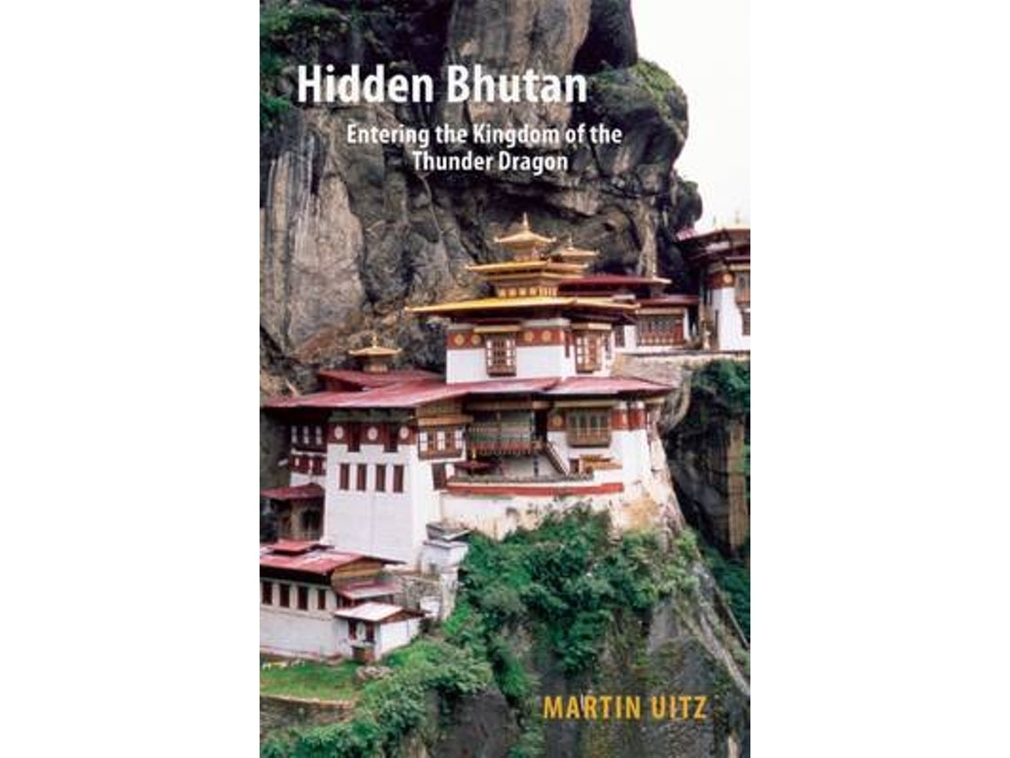 Hidden Bhutan de Martin Uitz (Inglés)