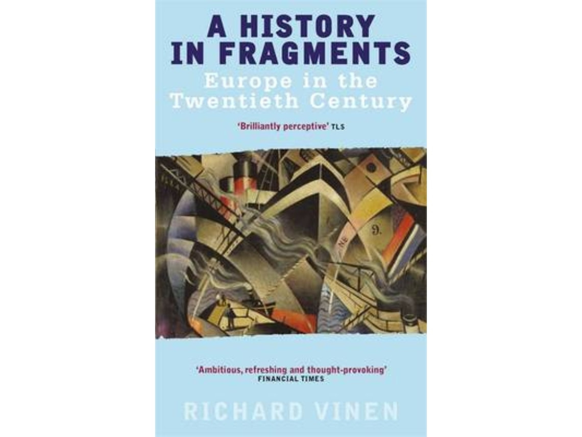 A History in Fragments de Richard Vinen (Inglés)