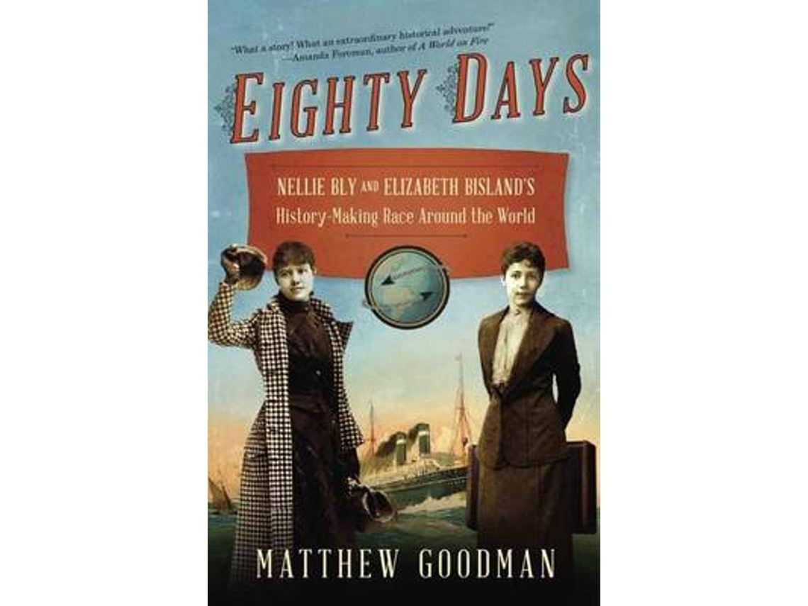 Eighty Days de Matthew Goodman (Inglés)