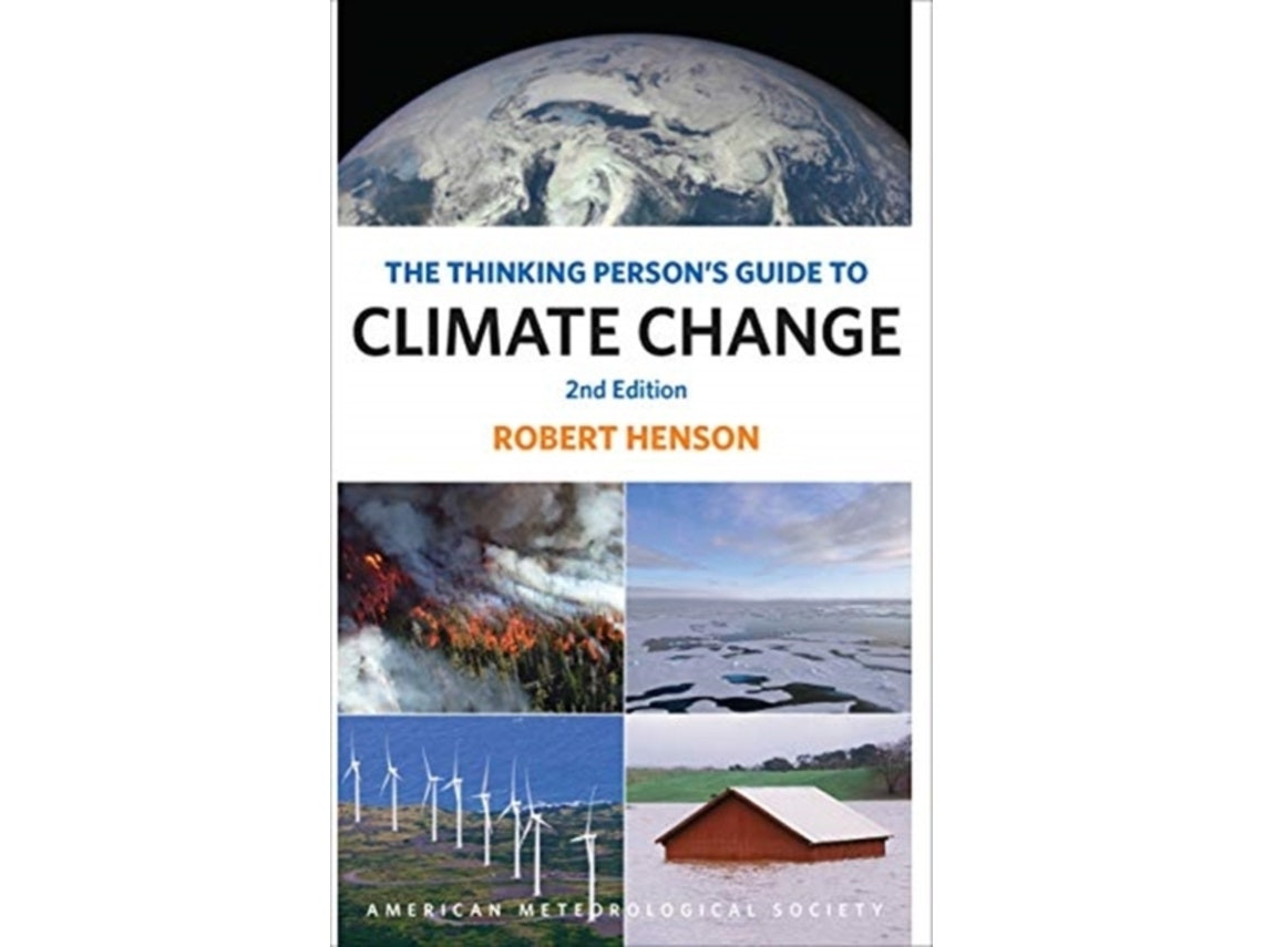 The Thinking Person's Guide to Climate Change de Robert Henson (Inglés)