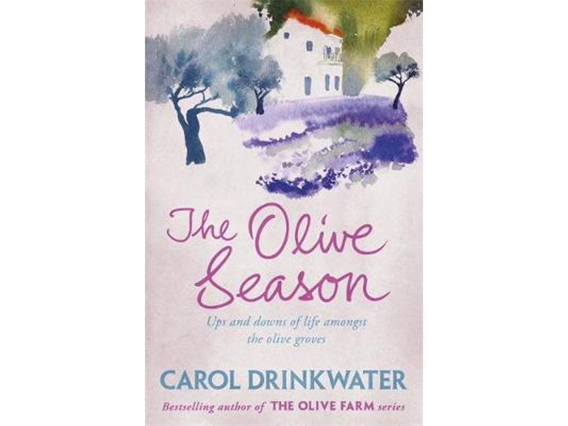 The Olive Season de Carol Drinkwater (Inglés)