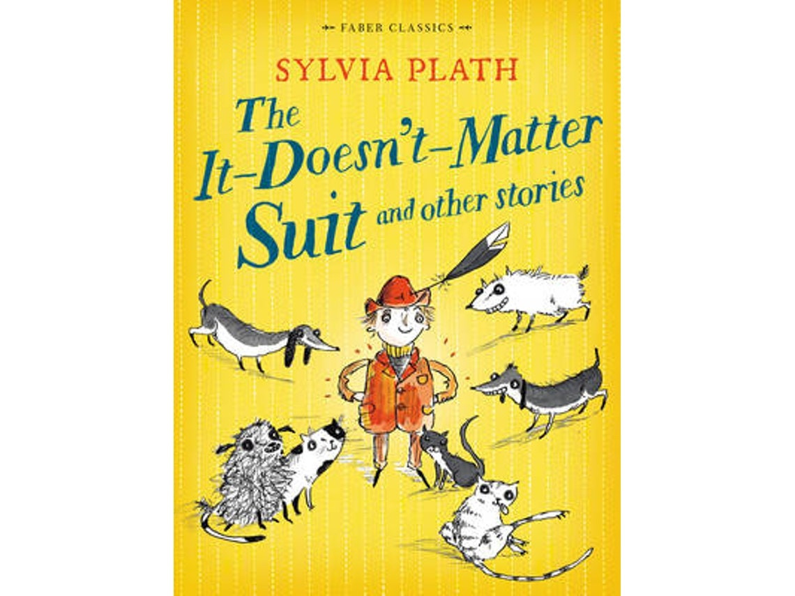 The It Doesn't Matter Suit and Other Stories de Sylvia Plath (Inglés)