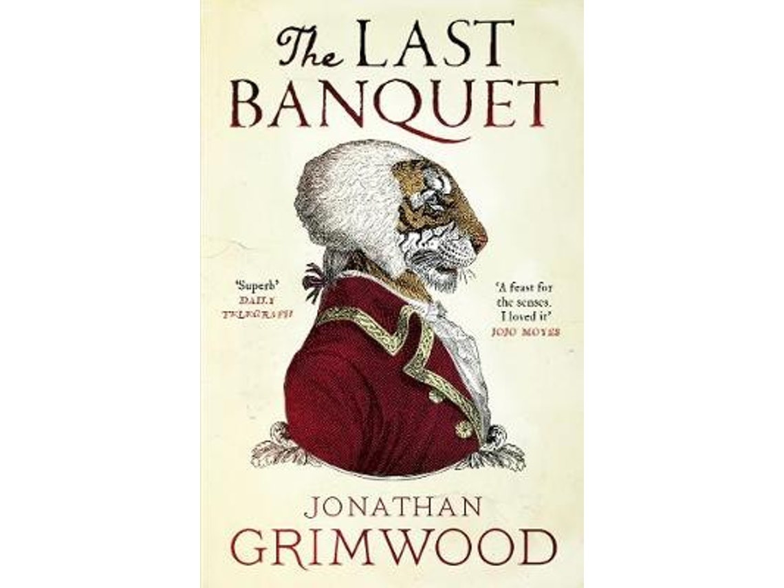 The Last Banquet de Jonathan Grimwood (Inglés)