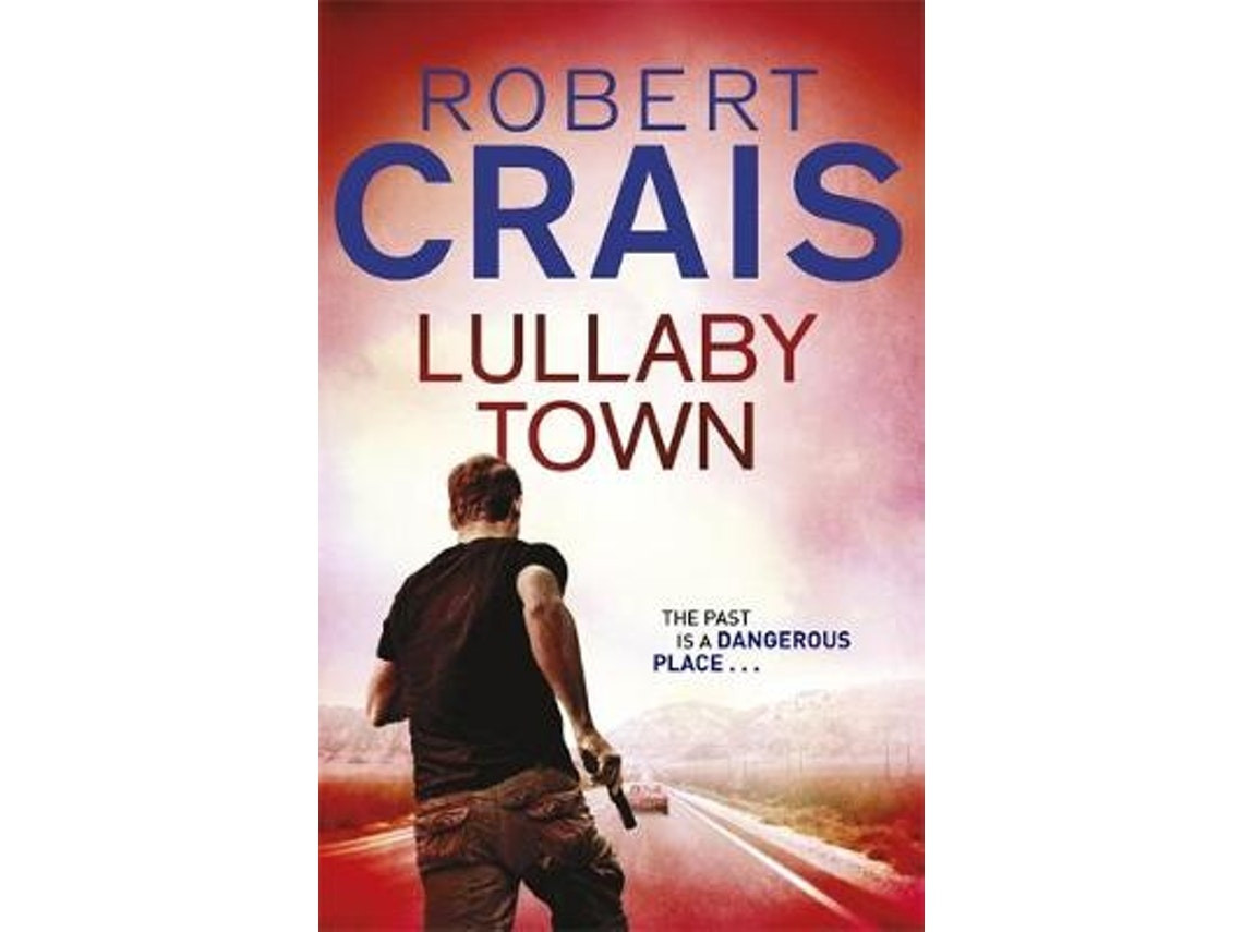 Lullaby Town by Robert Crais (English)