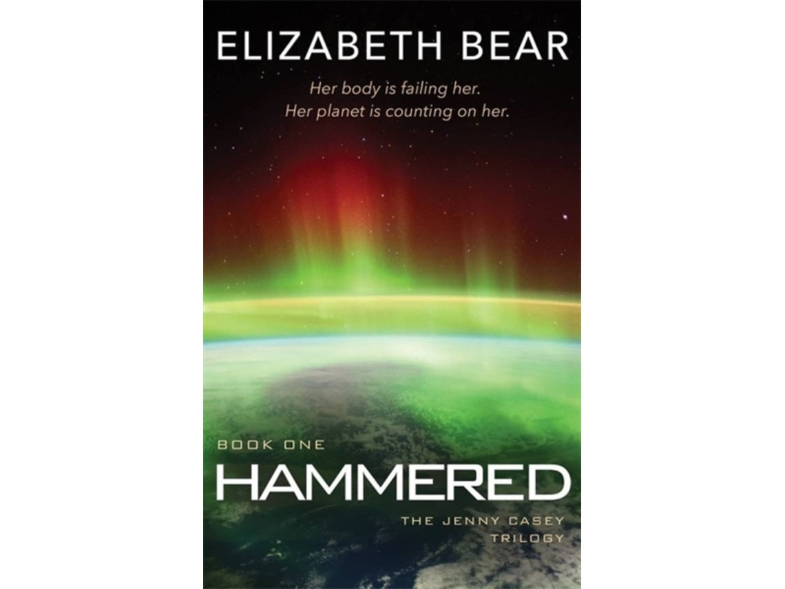 Hammered de Elizabeth Bear (Inglés)