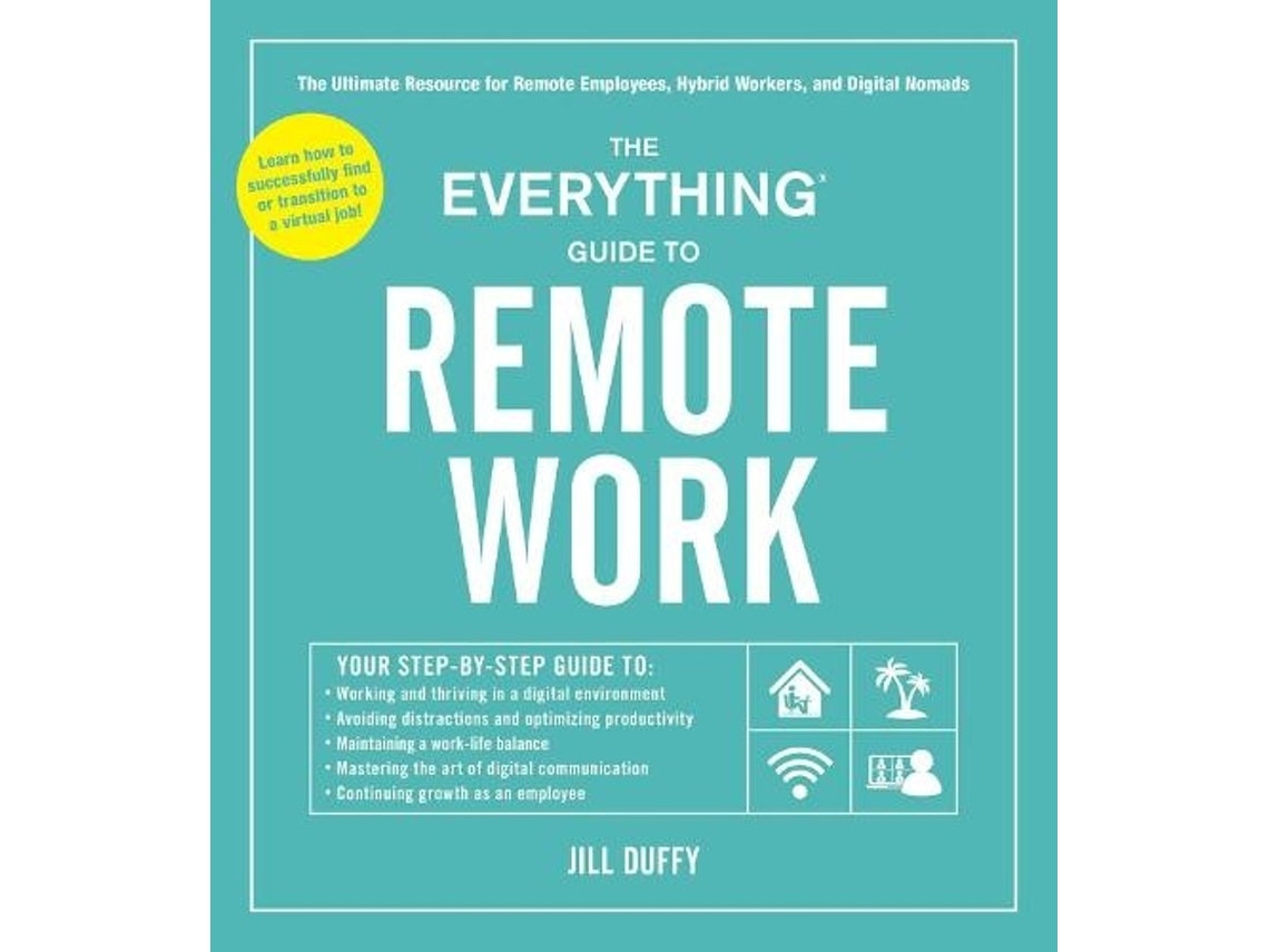 The Everything Guide to Remote Work by Jill Duffy (English)