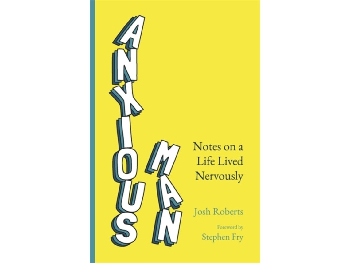 Anxious Man de Josh Roberts (Inglés)