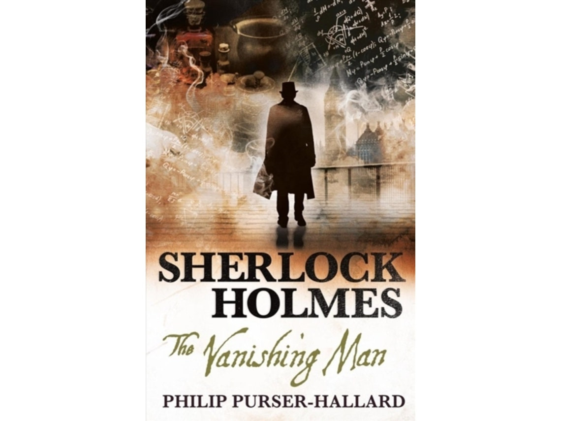 Sherlock Holmes: The Vanishing Man de Philip Purser-Hallard (Inglés)