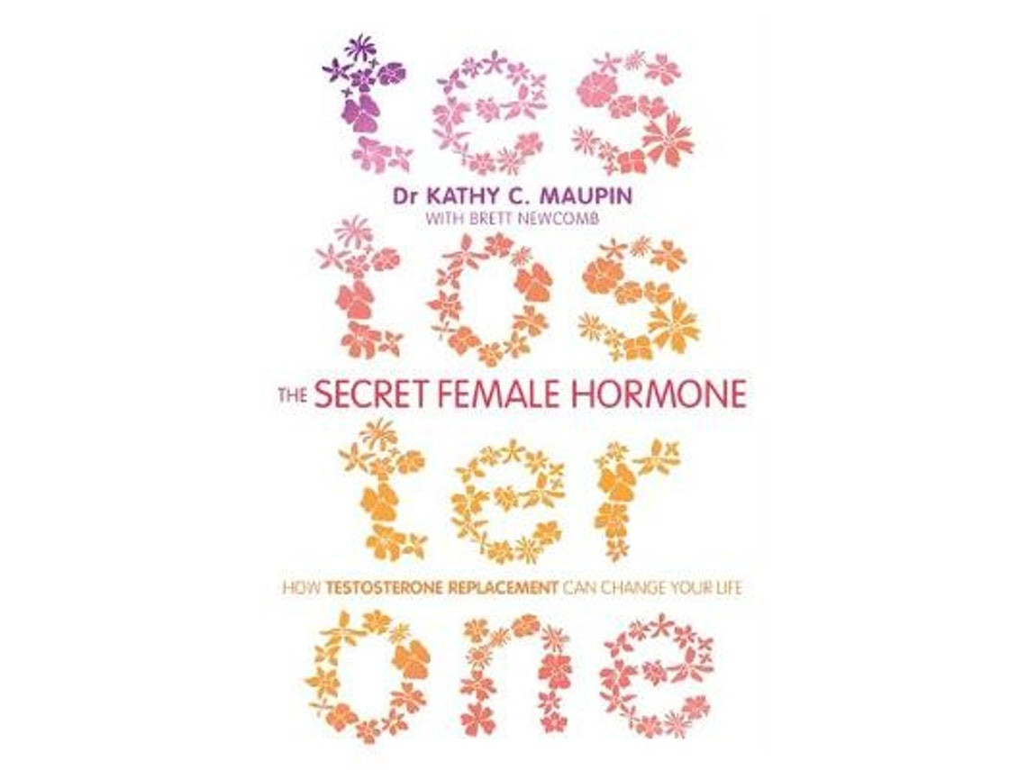 The Secret Female Hormone de Brett Newcomb (Inglés)