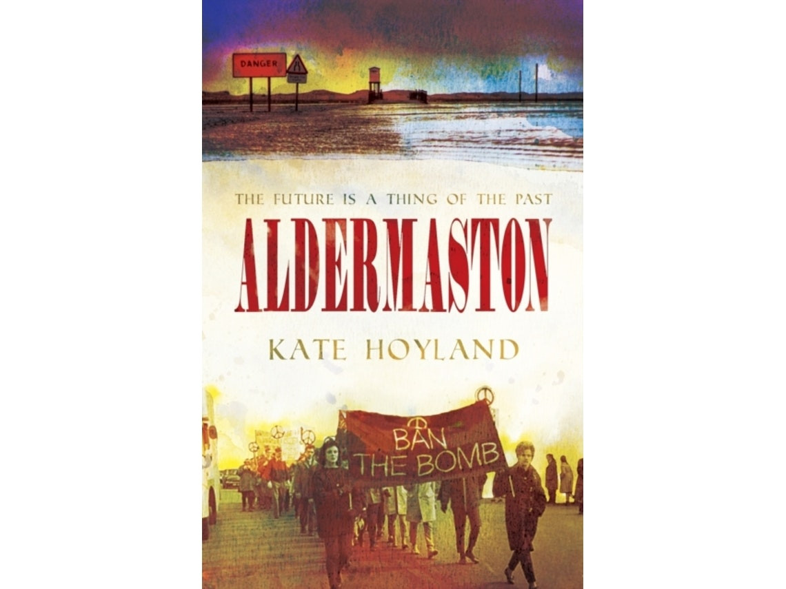 Aldermaston de Kate Hoyland (Inglés)