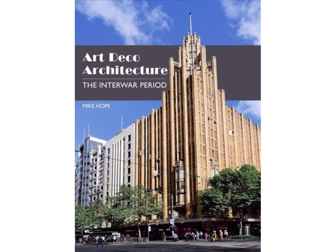 Art Deco Architecture de Mike Hope (Inglés)