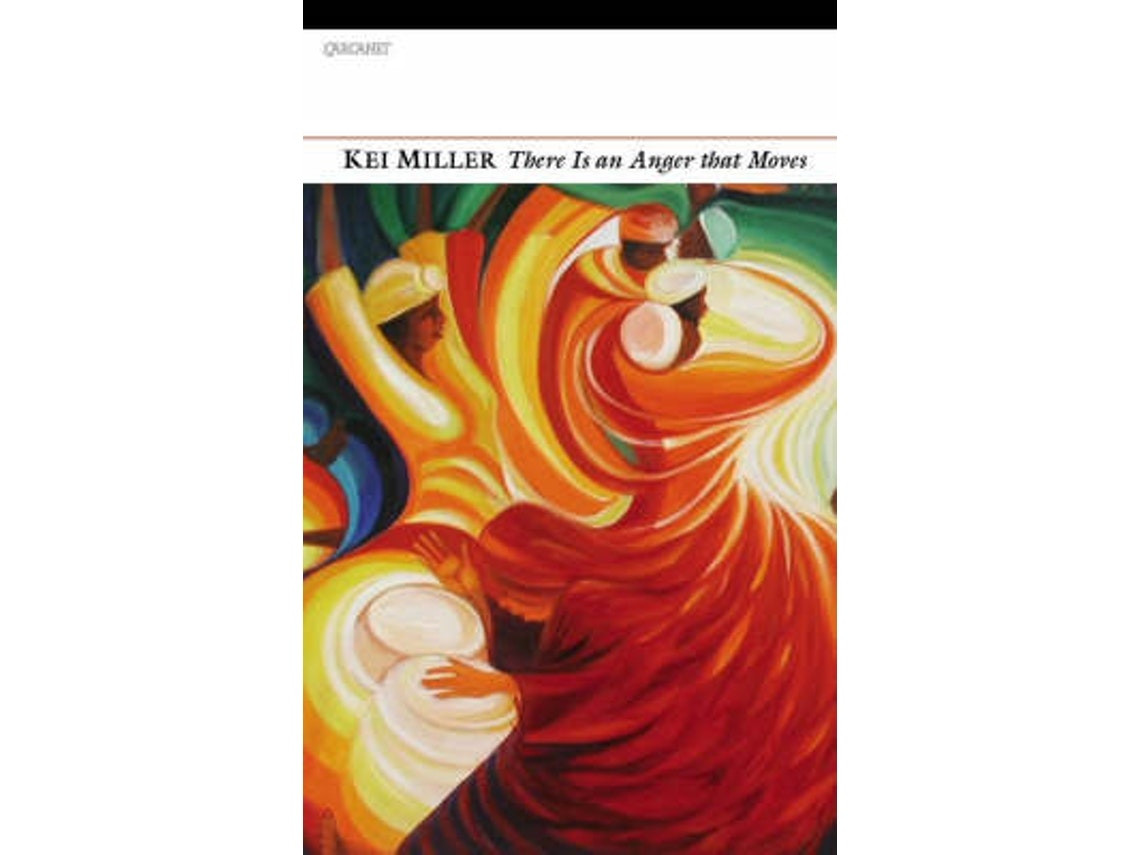 There Is an Anger That Moves de Kei Miller (Inglés)