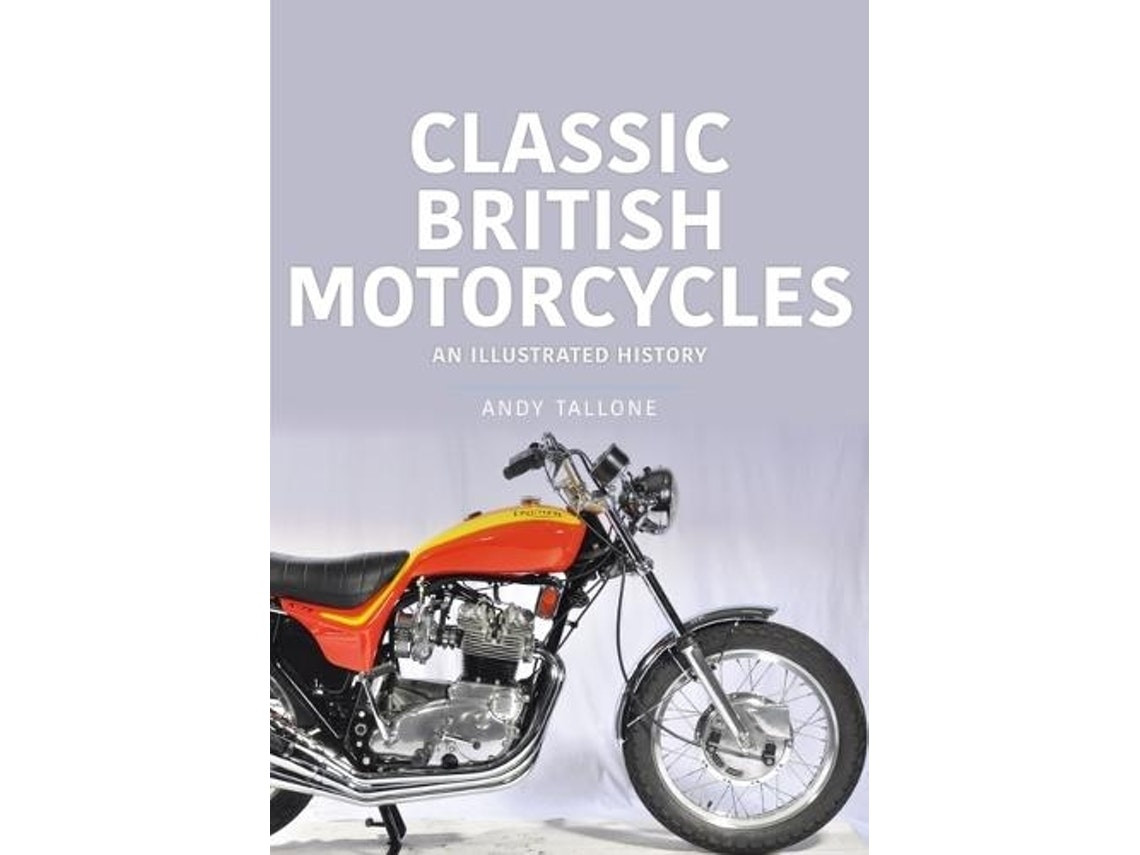 Classic British Motorcycles de Andy Tallone (Inglés)