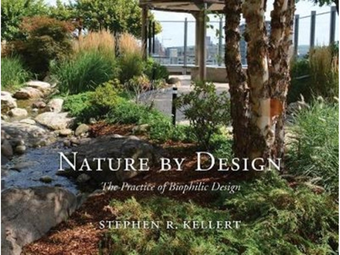 Nature by Design de Stephen R. Kellert (Inglés)