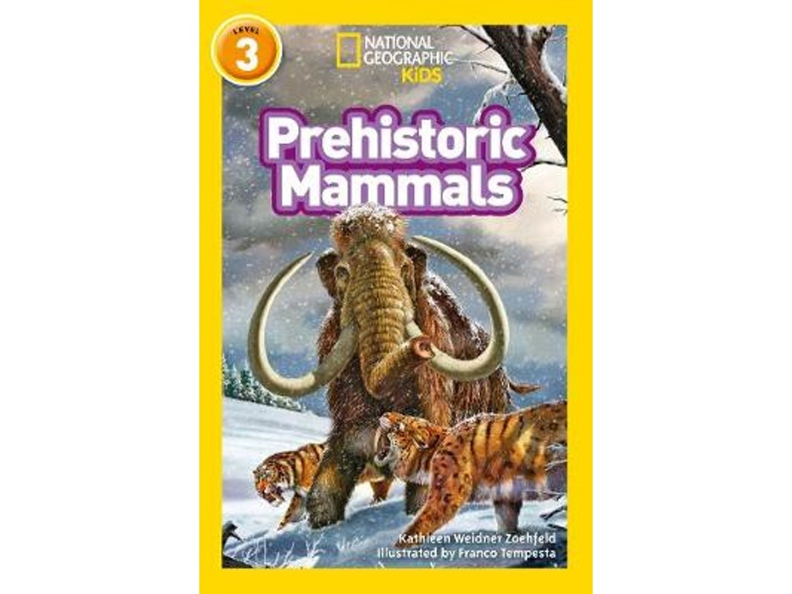 Prehistoric Mammals de Kathleen Weidner Zoehfeld (Inglés)