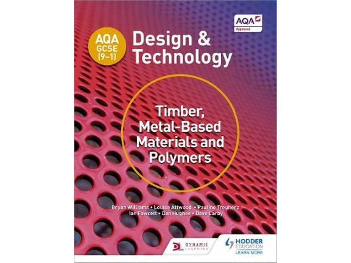AQA GCSE (9-1) Design and Technology: Timber, Metal-Based Materials and Polymers de Bryan Williams (Inglés)