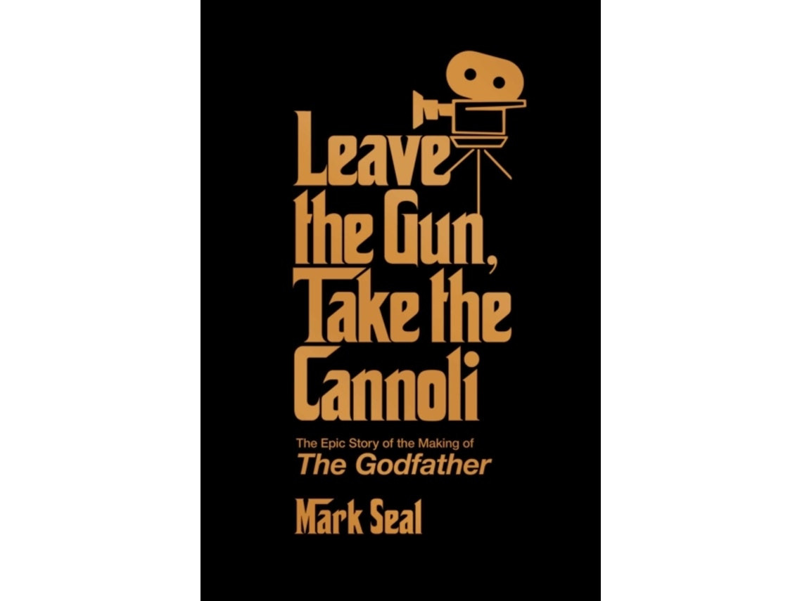 Leave the Gun, Take the Cannoli de Mark Seal (Inglés)