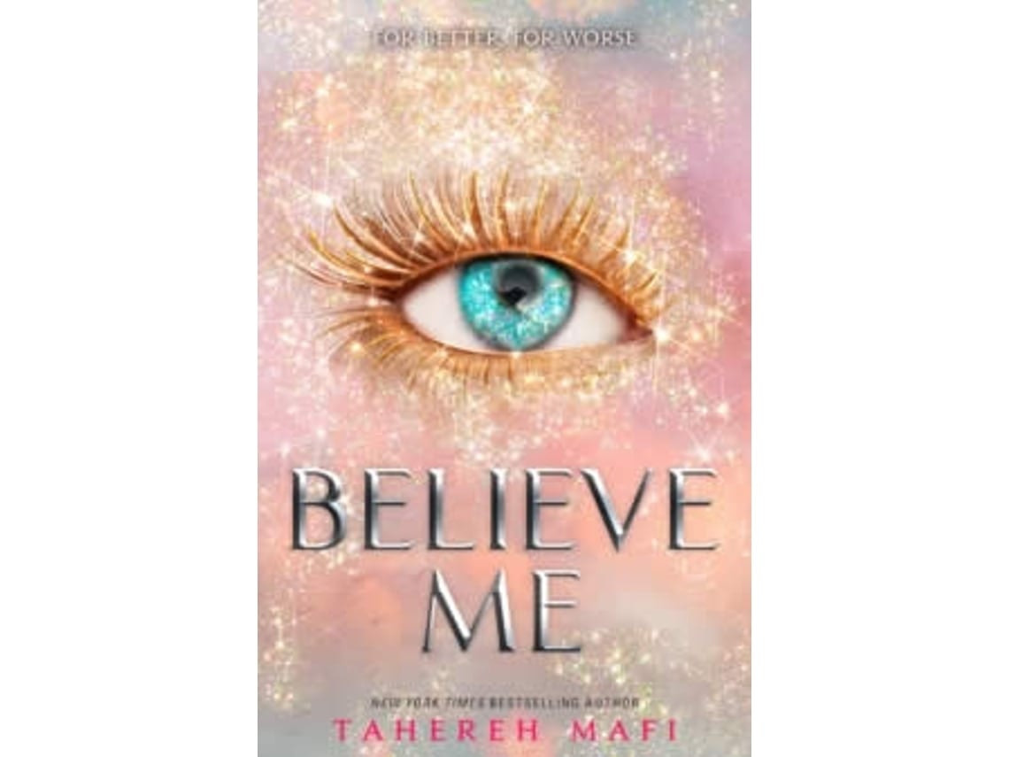 Believe Me de Tahereh Mafi (Inglés)