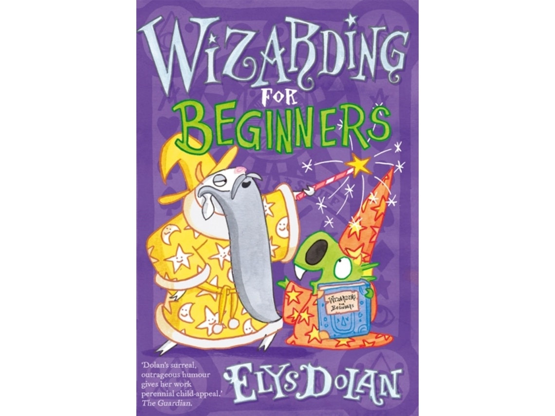 Wizarding for Beginners by Elys Dolan (English)
