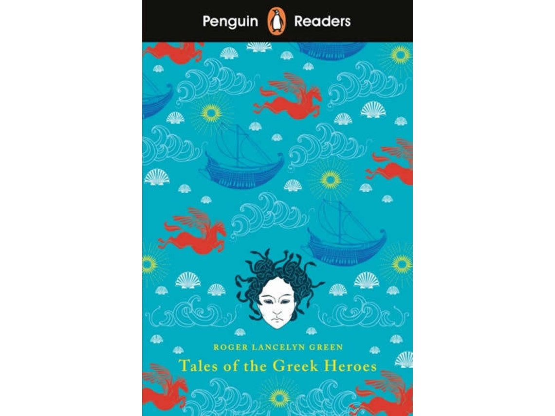 Tales of the Greek Heroes de Roger Lancelyn Green (Inglés)