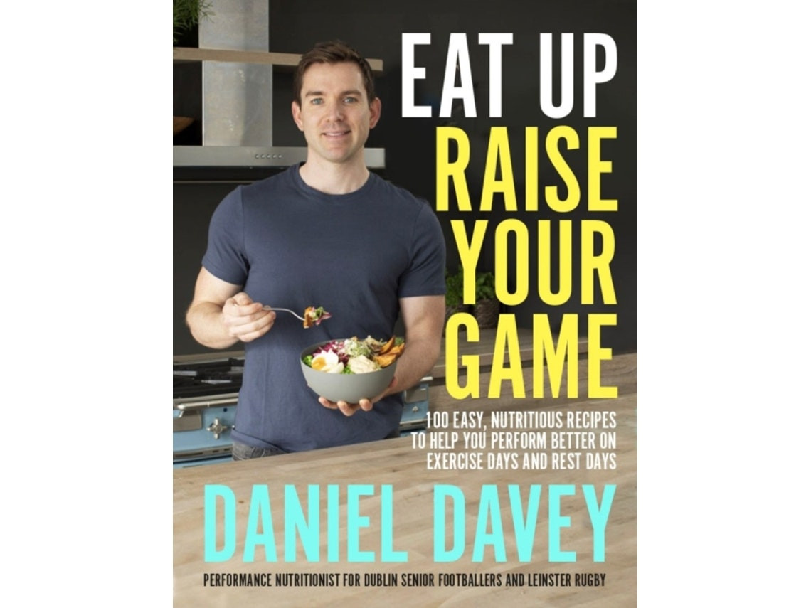 Eat Up, Raise Your Game de Daniel Davey (Inglés)