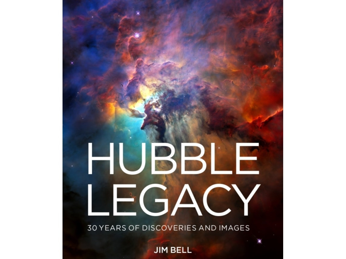 The Hubble Legacy by Jim Bell (English)