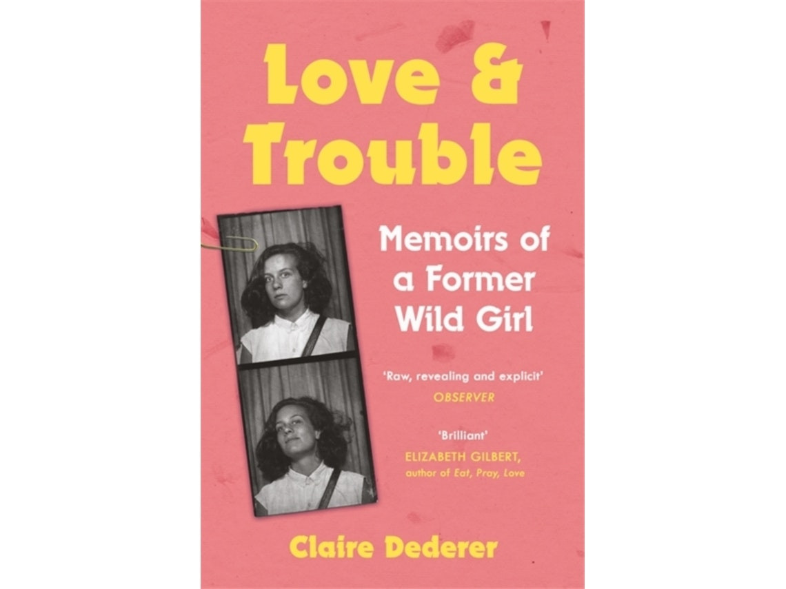 Love and Trouble by Claire Dederer (English)