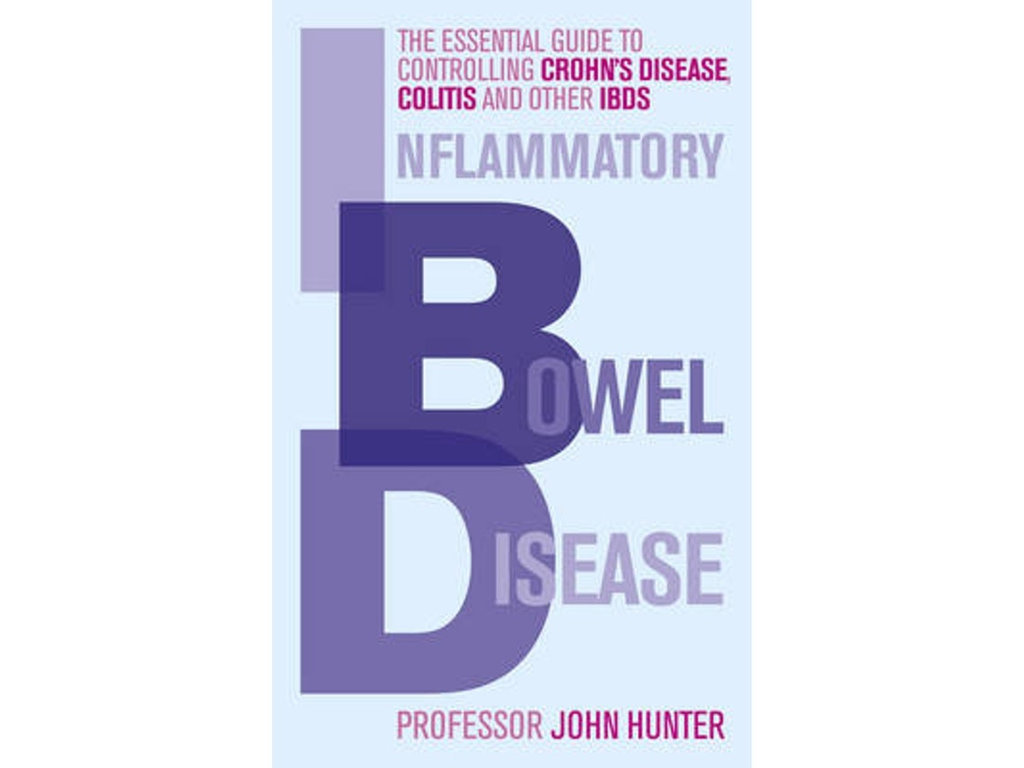Inflammatory Bowel Disease de Dr John Hunter (Inglés)