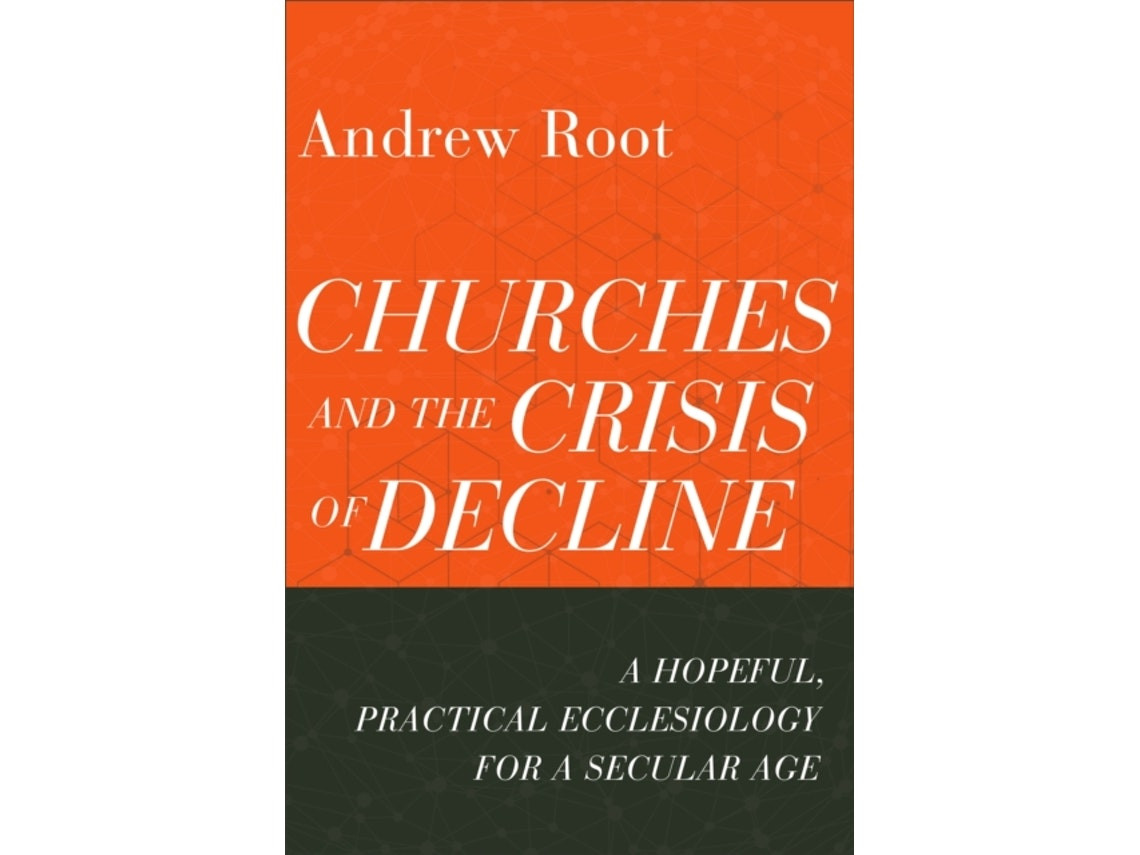 Churches and the Crisis of Decline de Andrew Root (Inglés)