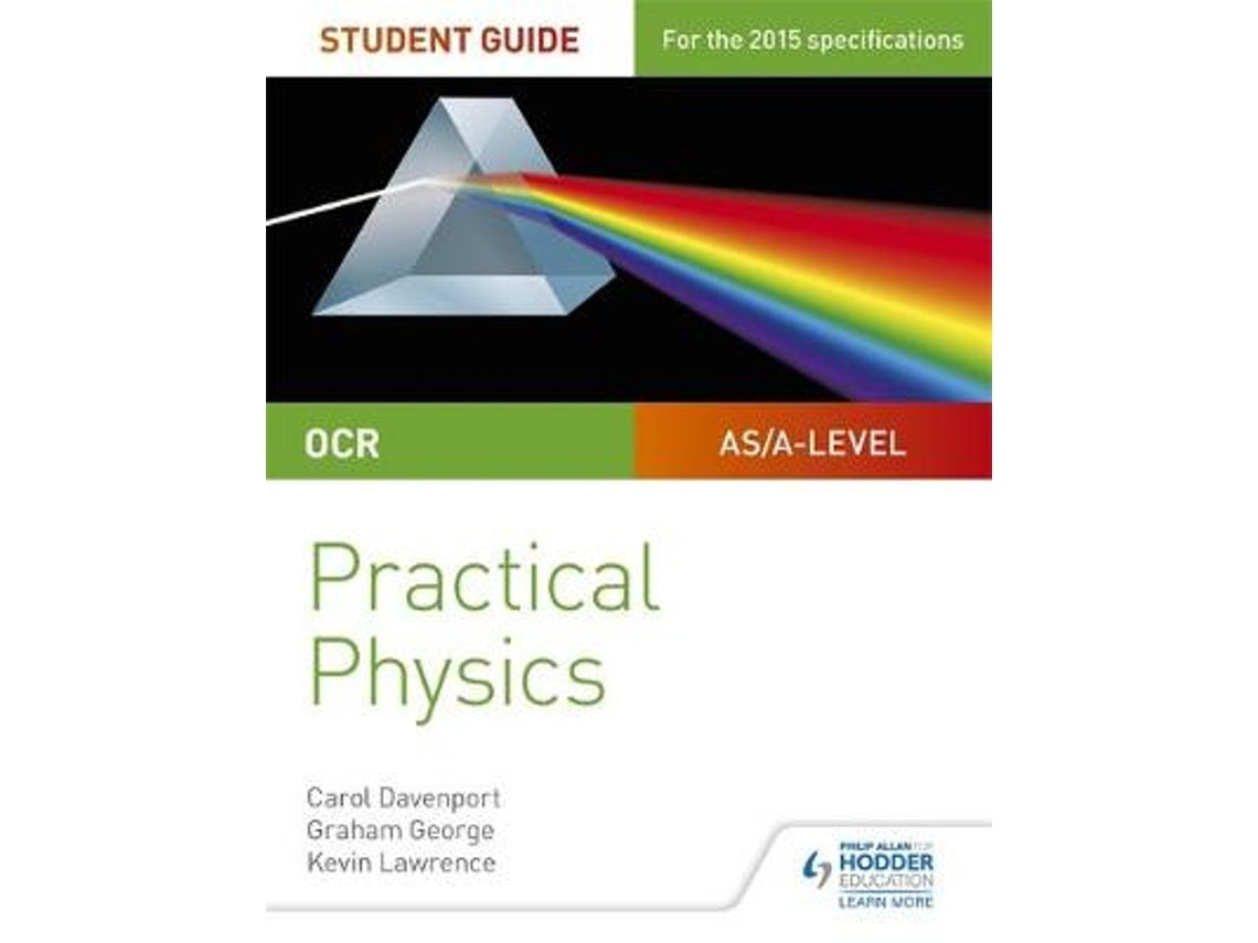 OCR A-Level Physics Student Guide de Kevin Lawrence (Inglés)