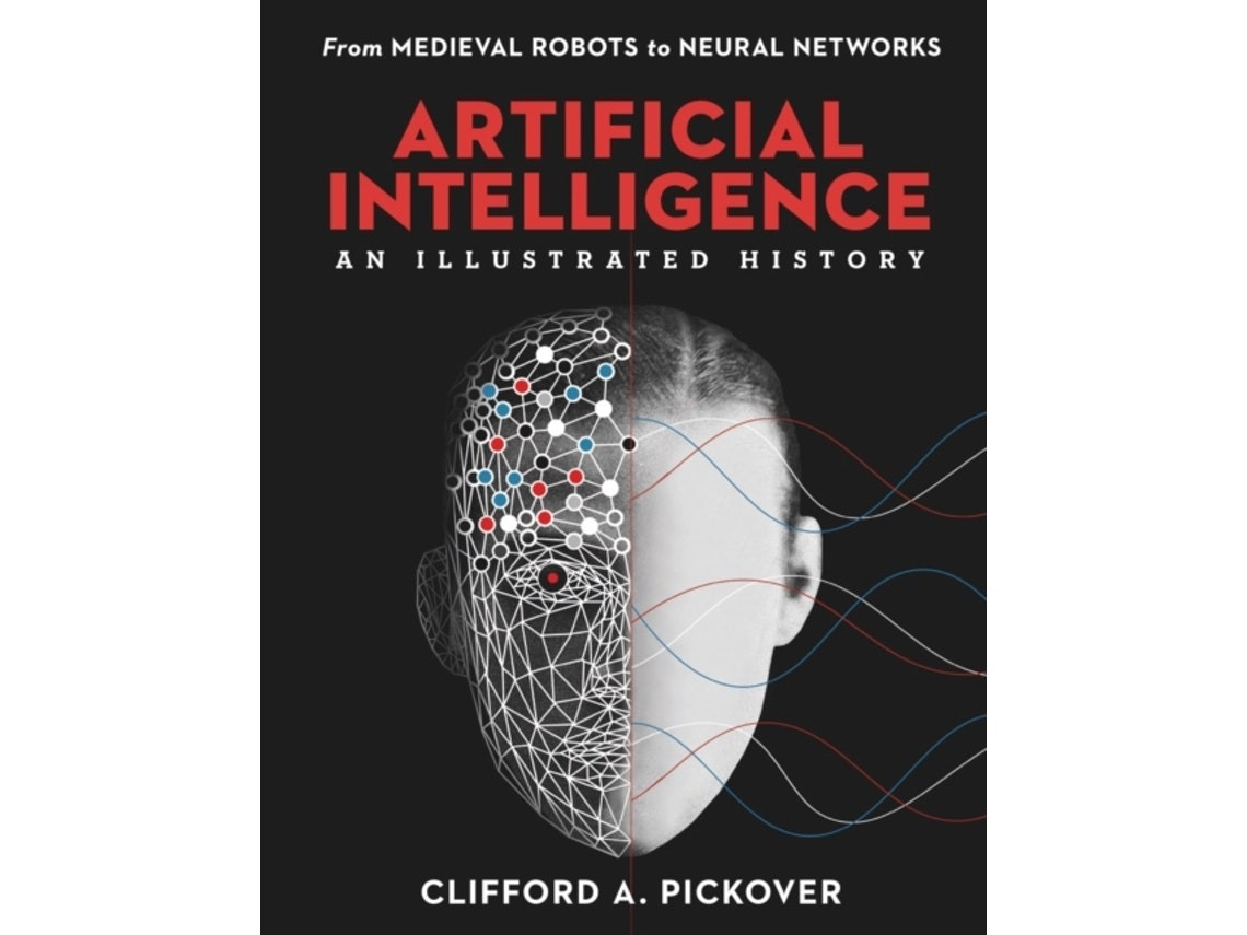Artificial Intelligence: An Illustrated History by Clifford A. Pickover (English)