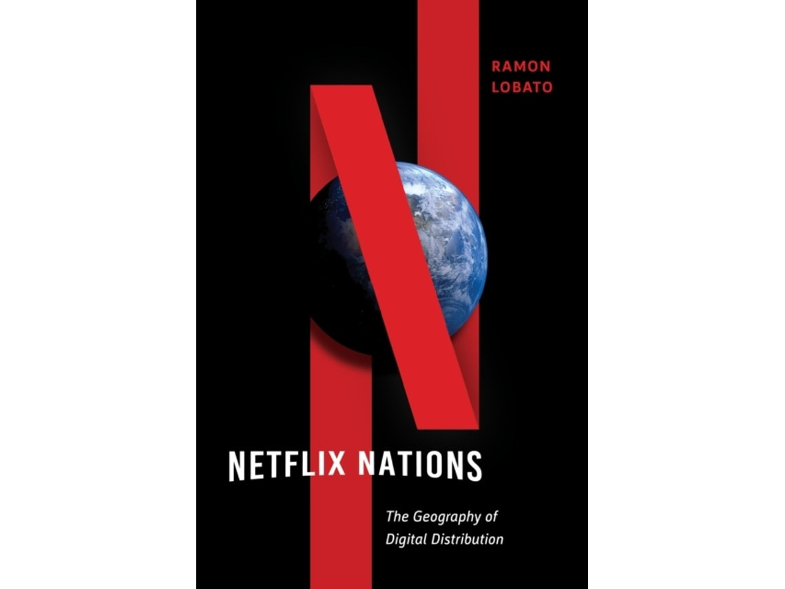 Netflix Nations by Ramon Lobato (English)