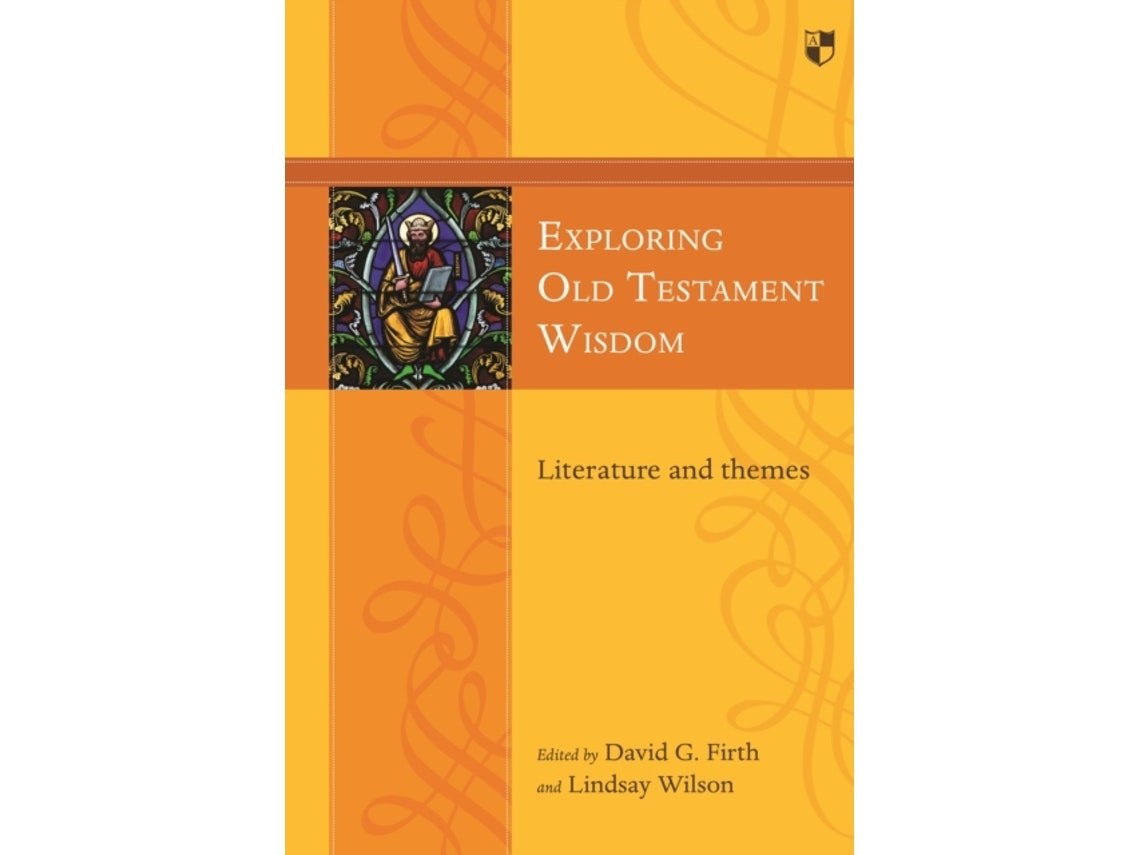 Exploring Old Testament Wisdom de David G Firth (Inglés)