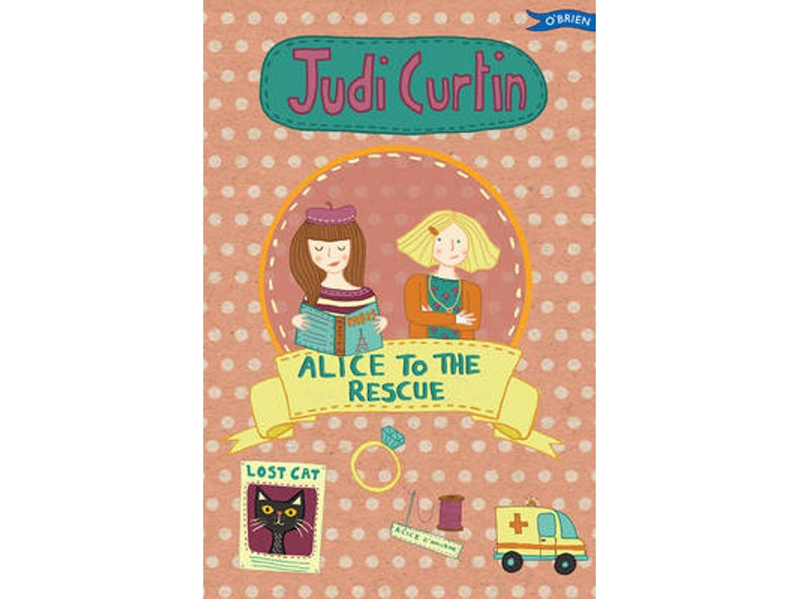 Alice to the Rescue de Judi Curtin (Inglés)