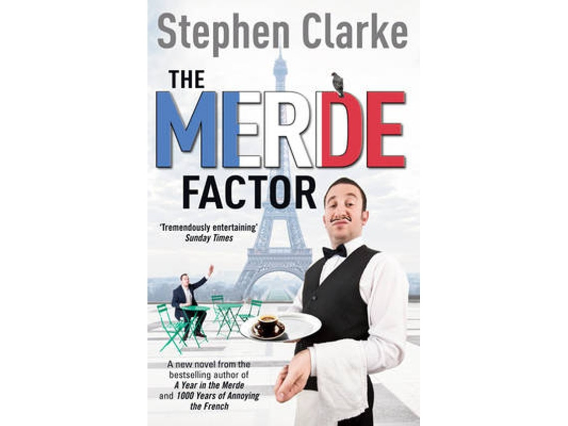 The Merde Factor by Stephen Clarke (English)