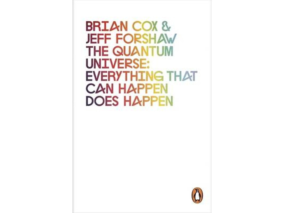 The Quantum Universe de Brian Cox y Jeff Forshaw (Inglés)