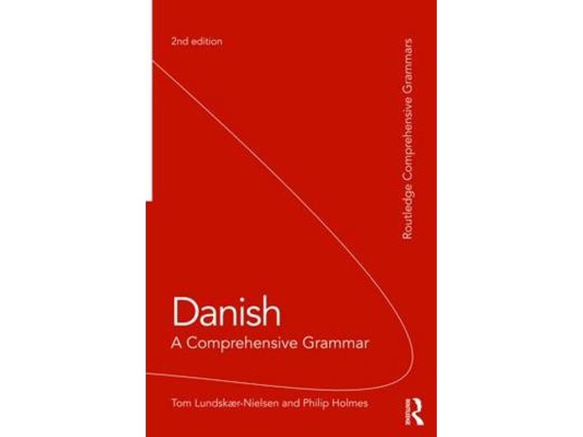 Danish: a comprehensive grammar de Lundskaer-Nielsen y Holmes (Inglés)