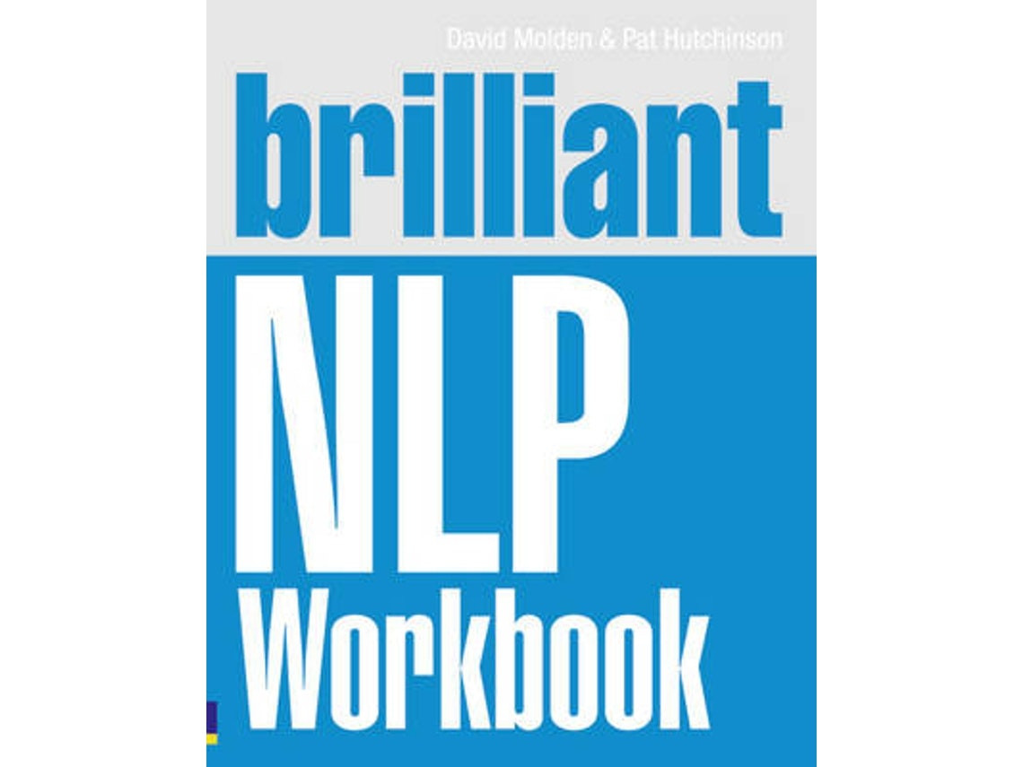 Brilliant NLP Workbook de David Molden y Pat Hutchinson (Inglés)
