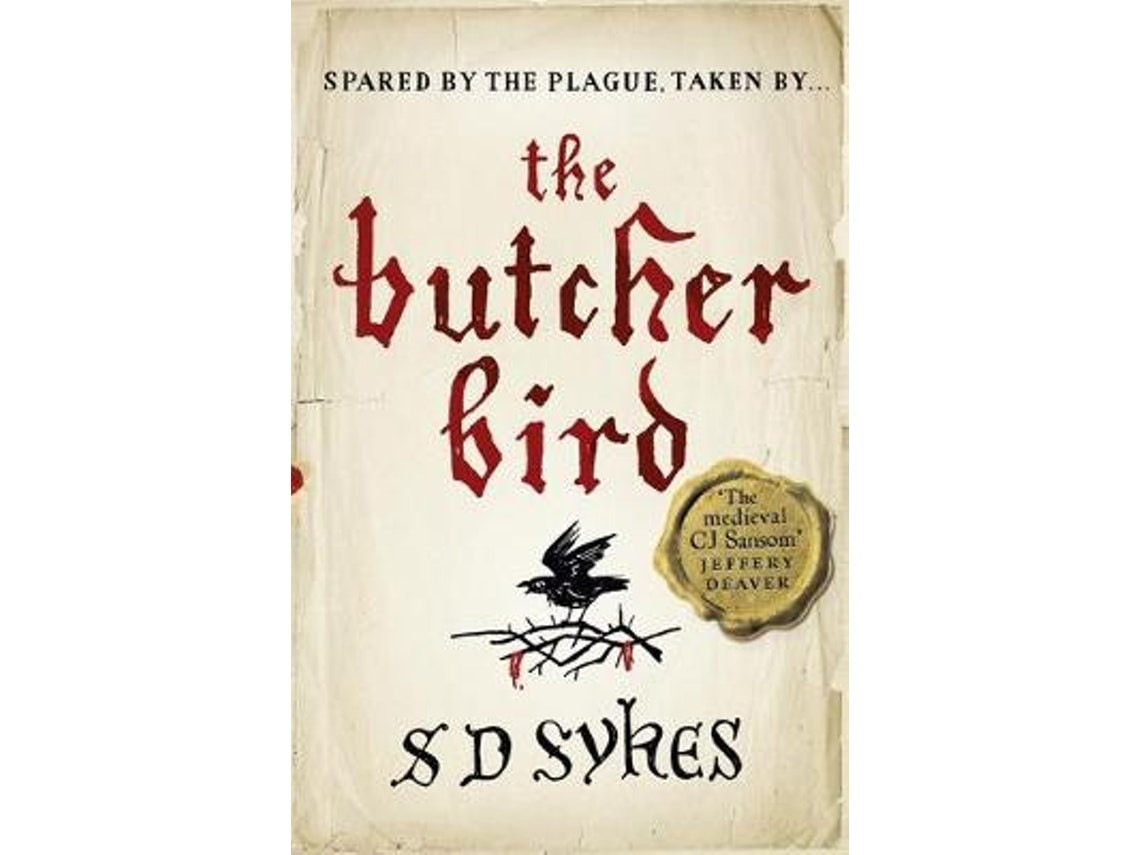 The Butcher Bird de S D Sykes (Inglés)