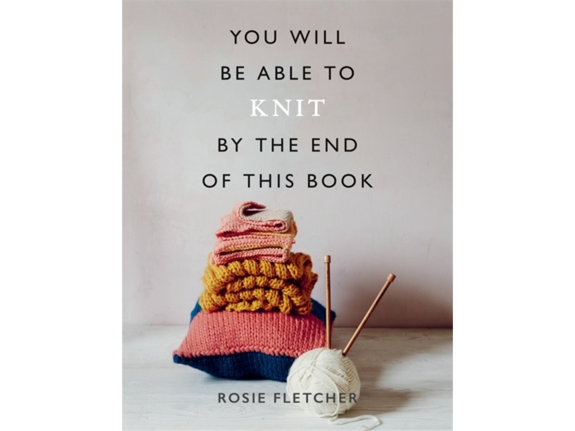 You Will Be Able to Knit de Rosie Fletcher (Inglés)